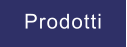 Prodotti